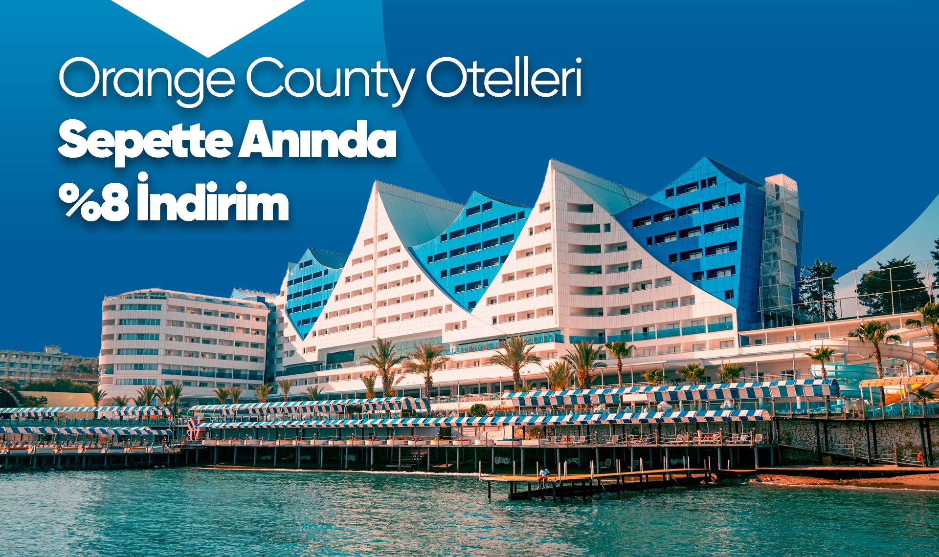 Orange County Otellerinde Sepette Anında %8 İndirim!